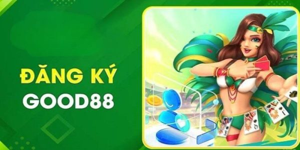 Hướng dẫn đăng ký tài khoản Good88 nhanh chóng cho tân thủ
