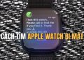 Các cách tìm Apple Watch bị mất hiệu quả không ngờ 7