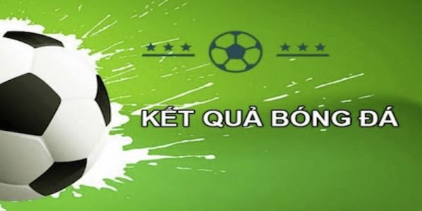Kèo Nhà Cái cập nhật kết quả bóng đá từ các giải đấu châu Âu