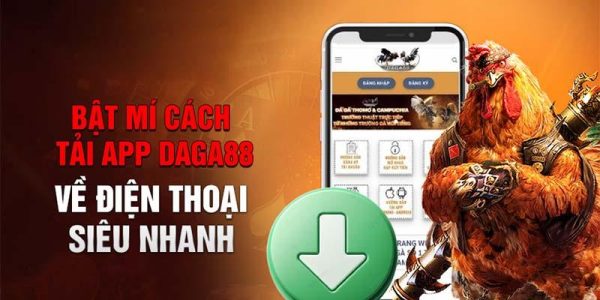 Tại sao nên tải app DAGA88 thay vì chơi web?