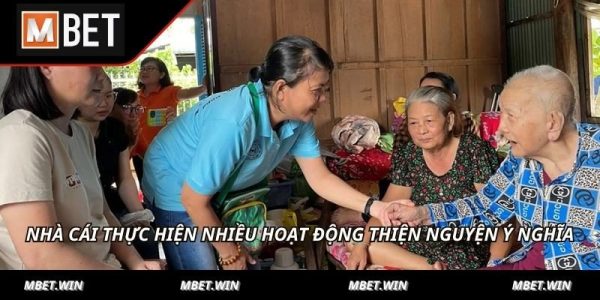 Nhà cái thực hiện nhiều hoạt động thiện nguyện ý nghĩa