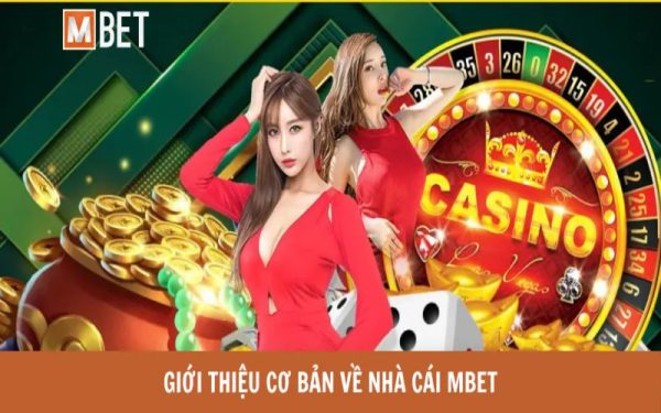 Giới thiệu chung về Mbet