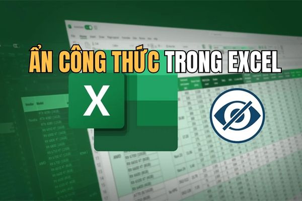 Instructions on how to hide formulas in Excel to secure data