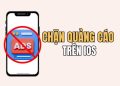 Cách chặn quảng cáo trên iPhone, iPad và Mac (cả web và app) 2