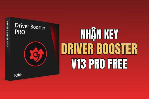 Share key driver Booster V13 Pro for free 6 months