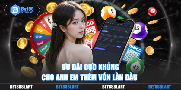 Ưu đãi cực khủng cho anh em thêm vốn lần đầu