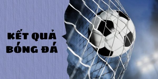 Thăng hoa cùng kết quả bóng đá đỉnh cao tại Vua88