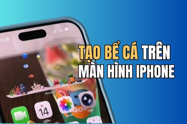 Instructions on how to create an aquarium on the iPhone screen Instructions on how to create an aquarium on the iPhone screen