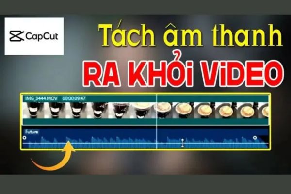 Cách dùng CapCut tách âm thanh khỏi video cực dễ 14 Những lý do bạn nên tách âm thanh khỏi video