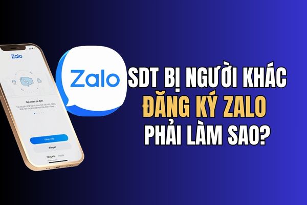 How to handle when your phone number is registered by someone else on Zalo How to handle when your phone number is registered by someone else on Zalo
