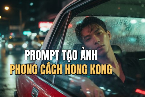 5+ Prompt creates cinematic Hong Kong style images