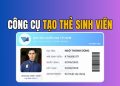 Hướng dẫn tạo thẻ sinh viên Online trường Việt Nam, Mỹ, Nhật, Hàn 7