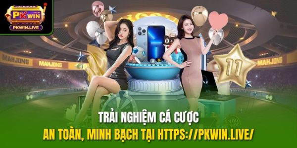 Trải nghiệm cá cược an toàn, minh bạch