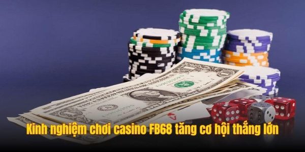 Kinh nghiệm chơi casino PU88 tăng cơ hội thắng lớn