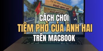 Cách cài Tiệm Phở Của Anh Hai trên MacBook siêu dễ 43