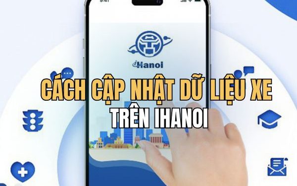 Cách cập nhật dữ liệu xe trên iHanoi để đồng bộ thông tin
