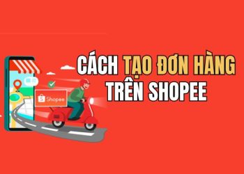 Cách tạo đơn hàng trên Shopee để gửi đồ cho người thân 9 Cách tạo đơn hàng trên Shopee để gửi đồ cho người thân 5