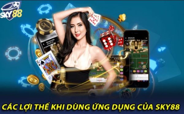 Hướng dẫn tải app Sky88 - Mở khóa thế giới thể thao 9 Lý do khiến app Sky88 trở thành lựa chọn hàng đầu của người chơi hiện nay