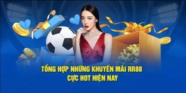 Khuyến Mãi RR88 - Sân Chơi Hơn Những Gì Mong Đợi 9 Khuyến Mãi Trung Thành - Gắn Bó Lâu Dài Nhận Được Ưu Đãi Sâu