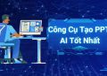 Tạo PPT Chuyên Nghiệp Ấn Tượng Chỉ Trong Vài Giây Với WorkPPT AI 7
