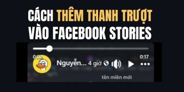 Cách thêm thanh trượt vào Facebook Stories để tua video dễ dàng 32