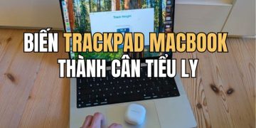 Hướng dẫn dùng Trackpad MacBook để cân đồ vật tại nhà 14