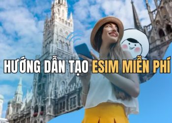 hướng dẫn tạo eSIM miễn phí