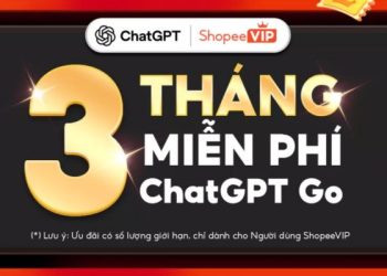 Hướng dẫn nhận 3 tháng ChatGPT Go từ ShopeeVIP 15 Hướng dẫn nhận 3 tháng ChatGPT Go từ ShopeeVIP 7