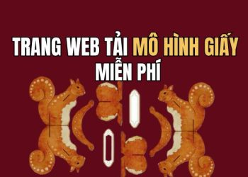 Trang web tải mô hình giấy Papercraft miễn phí không cần đăng nhập 3