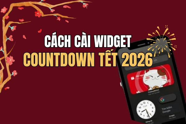 Instructions for installing the 2026 Tet Countdown Widget for your phone
