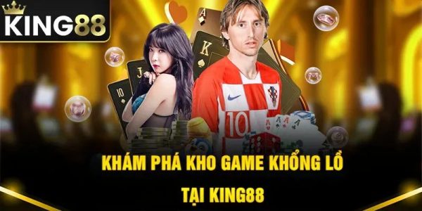 Game Bài KING88 - Sân Chơi Đẳng Cấp Cho Người Sành Điệu 7 Giao Diện Hiện Đại - Tối Ưu Hóa Trải Nghiệm Người Chơi