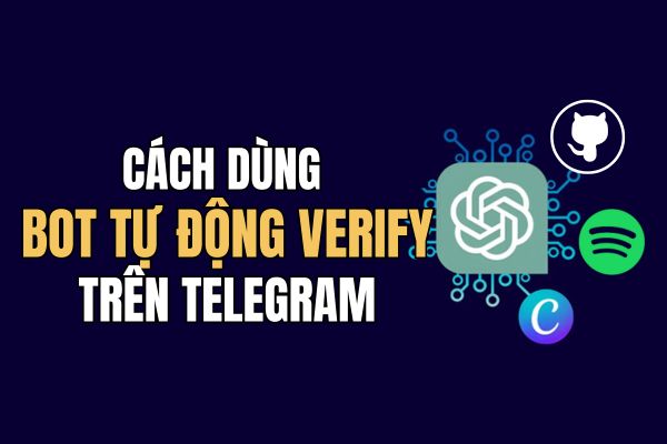 How to use automatic verification bot to register for ChatGPT K12, Spotify Student,…