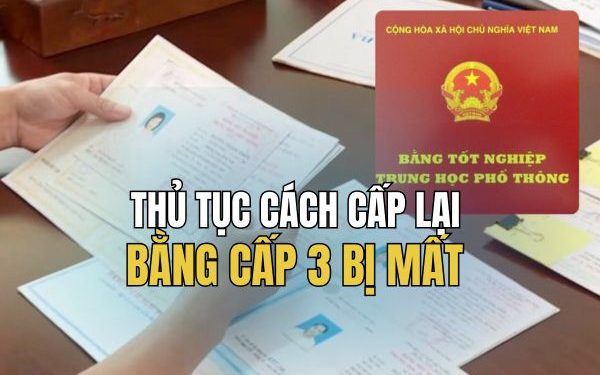 cách cấp lại bằng cấp 3 bị mất