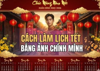cách làm lịch Tết bằng ảnh chính mình
