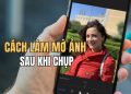 cách làm mờ ảnh trên iPhone sau khi chụp