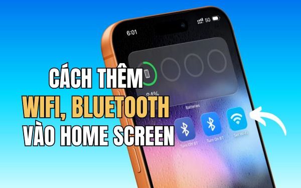 cách thêm nút WiFi Bluetooth vào màn hình chính