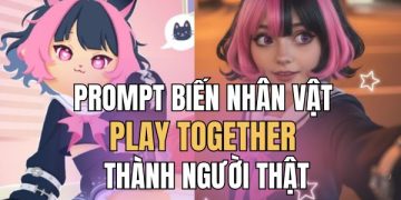 prompt biến nhân vật Play Together thành người thật