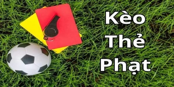 Tìm hiểu kèo thẻ phạt và cách đọc tình huống 6 Bản chất kèo thẻ phạt và cách tính cụ thể và dễ tiếp cận