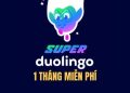 1 tháng Super Duolingo miễn phí