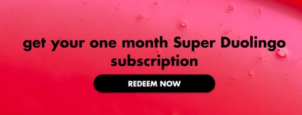 Cách nhận ưu đãi 1 tháng Super Duolingo miễn phí 16 Bấm nút REDEEM NOW