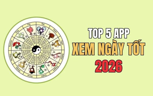 app xem ngày tốt 2026