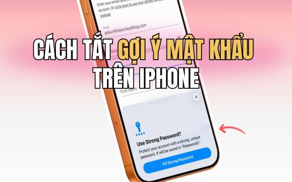 cách tắt gợi ý mật khẩu trên iPhone