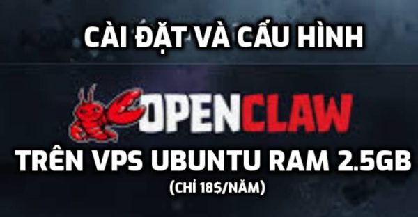 cau hinh openclaw ubuntu vps 2.5gb ram
