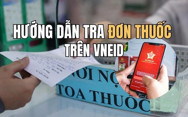 hướng dẫn tra cứu đơn thuốc trên VNeID