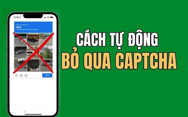 mẹo tắt hẳn mã CAPTCHA trên iPhone và Mac