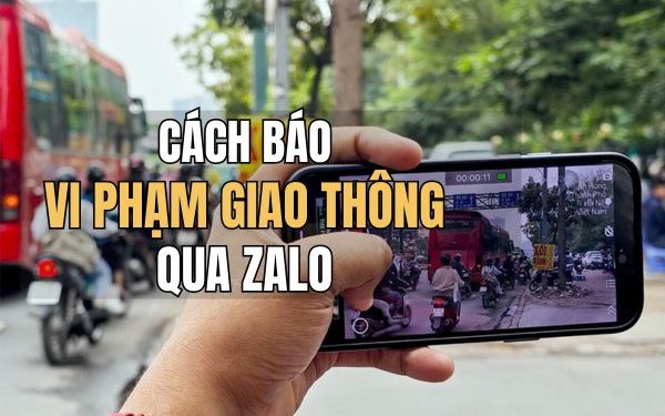cách báo vi phạm giao thông qua Zalo