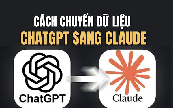 cách chuyển dữ liệu ChatGPT sang Claude