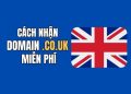 cách đăng ký tên miền .co.uk miễn phí