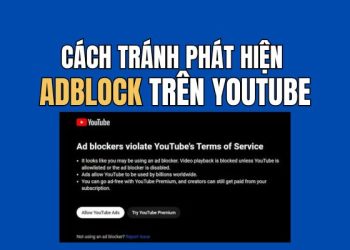 cách tránh phát hiện Adblock trên Youtube