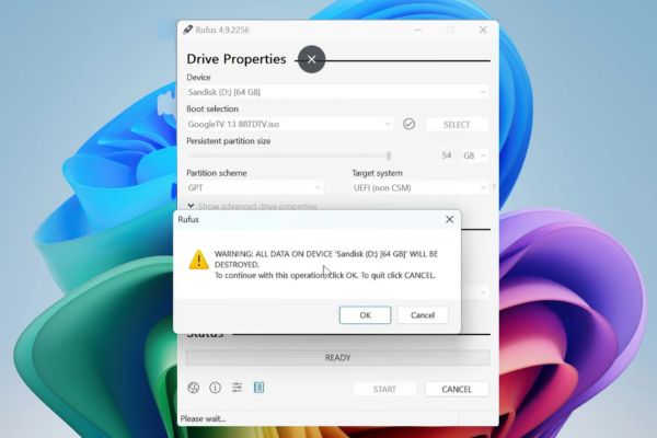 Hướng dẫn cài Google TV lên USB để biến PC thành TV 24 Nếu có cảnh báo xóa dữ liệu, hãy chọn OK